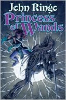 Princess of Wands - John Ringo