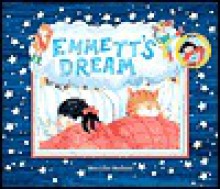 Emmett's Dream - Marylin Hafner