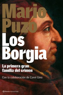 Los Borgia, la primera gran familia del crimen - Mario Puzo