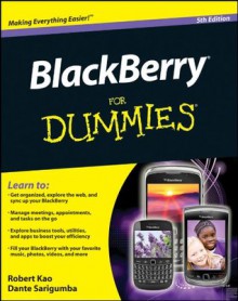 BlackBerry For Dummies - Robert Kao, Dante Sarigumba