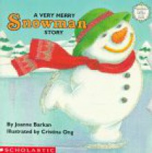 A Very Merry Snowman Story (Sparkle-and-Glow Books) - Joanne Barkan, Cristina Ong