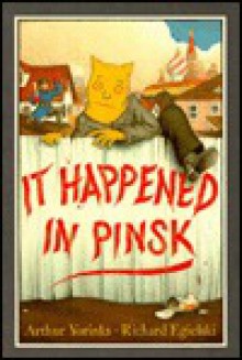 It Happened in Pinsk - Richard Egielski