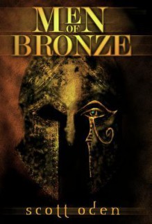 Men of Bronze - Scott Oden