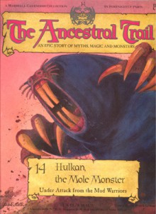 The Ancestral Trail #14: Hulkan, the Mole Monster - Frank Graves, Julek Heller