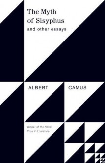 The Myth of Sisyphus: And Other Essays (Vintage International) - Albert Camus