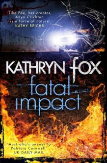 Fatal Impact - Kathryn Fox