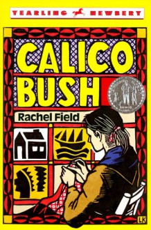 Calico Bush - Rachel Field