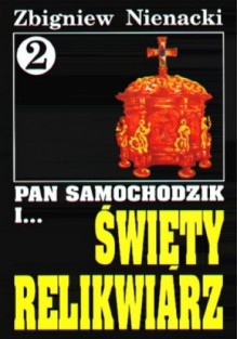 Pan Samochodzik i święty relikwiarz - Zbigniew Nienacki