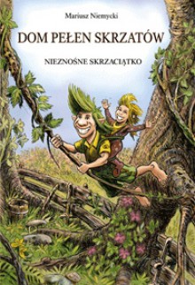 Nieznośne skrzaciątko - Mariusz Niemycki