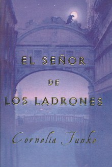 El Senor de los Ladrones - Cornelia Funke