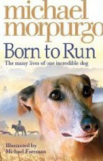 Born To Run - Michael Morpurgo