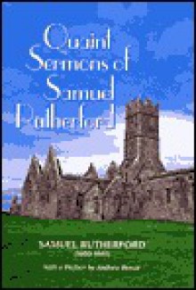 Quaint Sermons of Samuel Rutherford - Samuel Rutherford