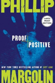 Proof Positive LP - Phillip Margolin