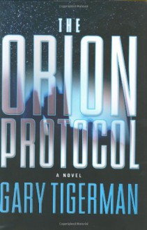 The Orion Protocol - Gary Tigerman