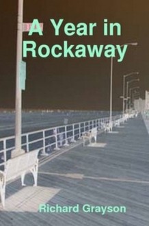 A Year in Rockaway (The Brooklyn Diaries) - Richard Grayson