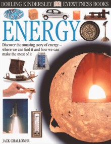 Energy (Eyewitness Science) - Jack Challoner