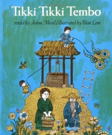 Tikki Tikki Tembo (Owlet Book) - Arlene Mosel, Blair Lent