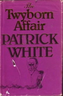 The Twyborn Affair: A Novel - Patrick White