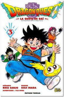 Dragon Quest, Tome 3 : - Riku Sanjo, Koji Inada, Fédoua Thalal, Sébastien Agogué