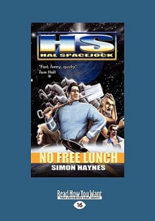 Hal Spacejock: No Free Lunch: - Simon Haynes