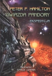 Gwiazda Pandory 1. Ekspedycja - Peter F. Hamilton