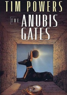 The Anubis Gates - Tim Powers