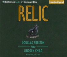 Relic - Douglas Preston, Lincoln Child, David Colacci