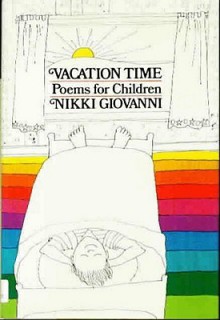 Vacation Time - Nikki Giovanni, Marisabina Russo