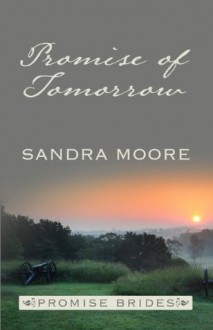 Promise of Tomorrow - S. Dionne Moore