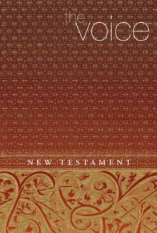 The Voice New Testament - Anonymous, Chris Seay, Brian D. McLaren, Lauren F. Winner