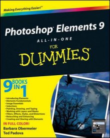 Photoshop Elements 9 All-In-One for Dummies - Barbara Obermeier, Ted Padova