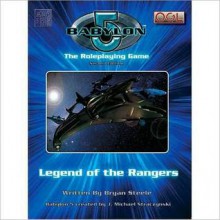 Babylon 5 - Legends of the Rangers - Bryan Steele