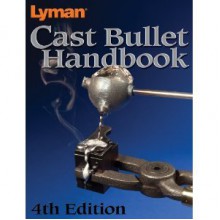 Lyman Cast Bullet Handbook 4th Edition - Mike Venturino, Brian Pearce, Robert J. Block