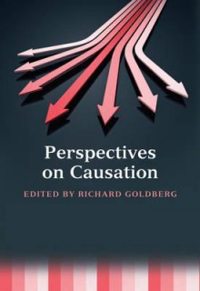 Perspectives on Causation - Goldberg