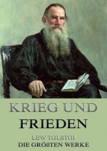 Krieg und Frieden - Hermann Röhl, Leo Tolstoy