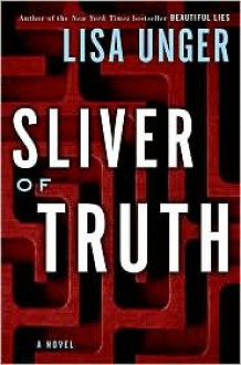 Sliver of Truth - Lisa Unger