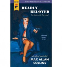 Deadly Beloved (Hard Case Crime #38) - Max Allan Collins