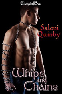 Whips and Chains - Saloni Quinby