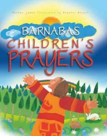 Barnabas Children's Prayers - Bethan James