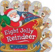 Eight Jolly Reindeer - Ilanit Oliver, Jacqueline Rogers