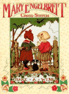 Cross-Stitch - Mary Engelbreit, Christopher Cavanaugh