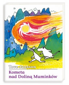 Kometa nad Doliną Muminków - Tove Jansson
