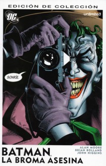 Batman: La broma asesina - Alan Moore, Brian Bolland