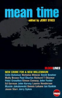 Mean Time: New Crime for a New Millennium - Jerry Sykes