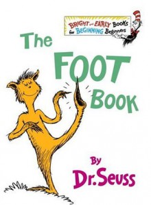 The Foot Book - Dr. Seuss