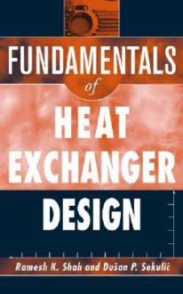 Fundamentals of Heat Exchanger Design - Ramesh K. Shah