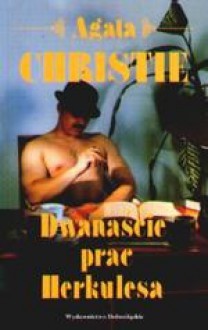 Dwanaście prac Herkulesa - Agatha Christie