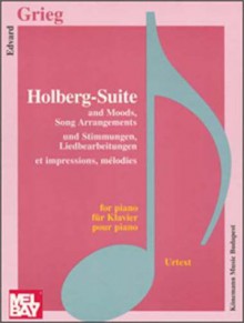 Holberg Suite And Moods, Songs (Music Scores) - Edvard Grieg