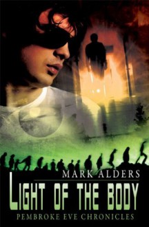 Light of the Body - Mark Alders