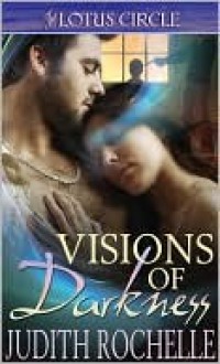Visions of Darkness - Judith Rochelle